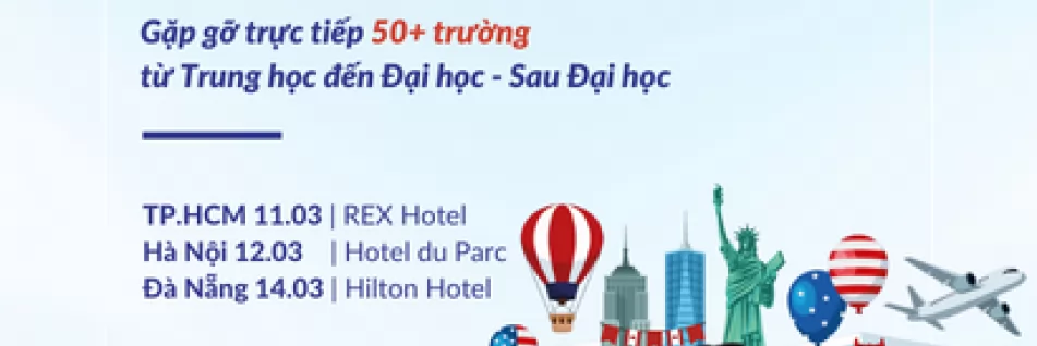TRIỂN LÃM DU HỌC MỸ VÀ CANADA TOÀN QUỐC MÙA XUÂN 2023